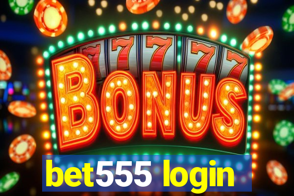 bet555 login